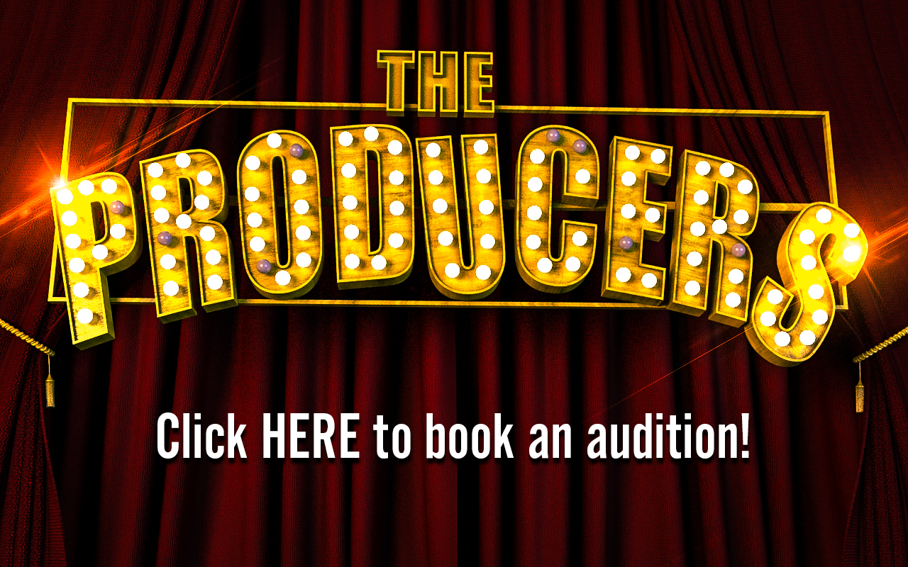 The Producers Auditions – Click Here!!